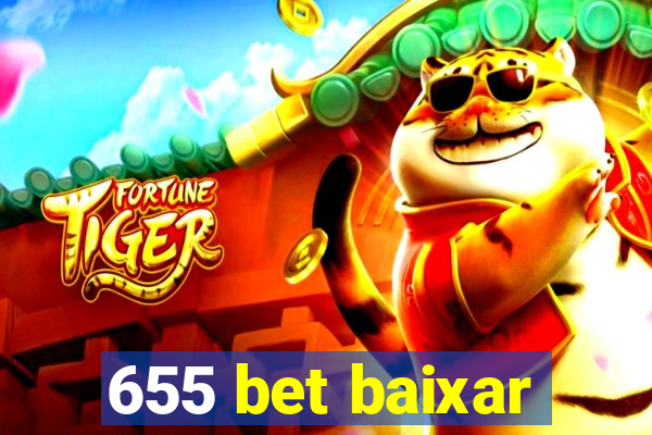 655 bet baixar